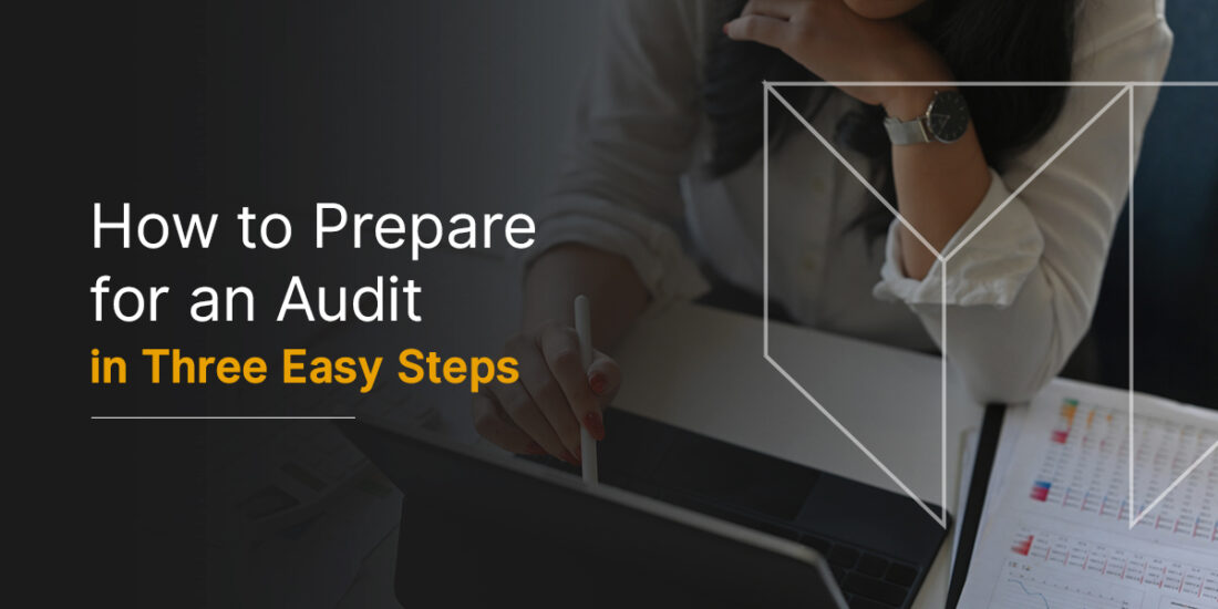 how to prepare for an audit in three easy steps graphic