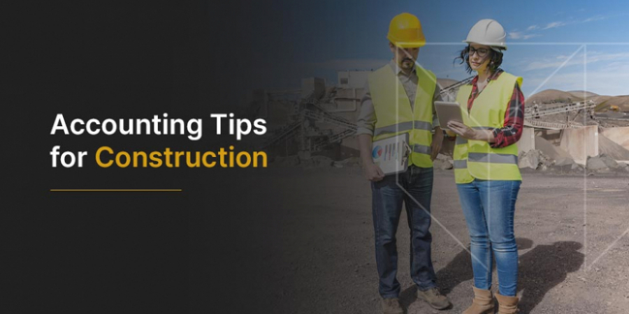 two construction workers looking at a tablet with the words accounting tips for construction below them